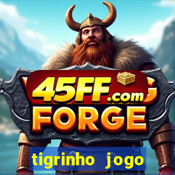 tigrinho jogo deposito minimo 1 real